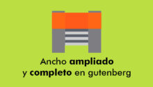 ancho ampliado y completo en gutenberg