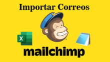 Importar base de correos a Mailchimp